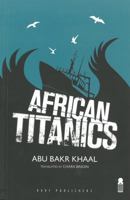 African Titanics 1850772738 Book Cover