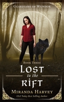 Lost to the Rift: A Portal Fantasy Romance into a Mythical World - Book 3 B0BP48XD8L Book Cover