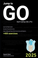 Jump to Go: Start coding like a pro B0DSK8RP9X Book Cover