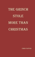 The Grinch Stole More than Christmas 1977246699 Book Cover