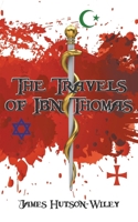 The Travels of Ibn Thomas 1800315449 Book Cover