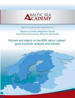 Women and elderly on the BSR labour market - good practices' analysis and transfer 3735791417 Book Cover