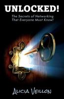 Unlocked!: The Secrets of Networking that everyone must know! 1984069861 Book Cover