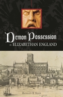 Demon Possession in Elizabethan England 027598169X Book Cover