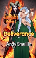 Esmerelda's Quest 1: Deliverance 1304391647 Book Cover
