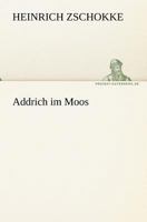Addrich Im Moos 1514302187 Book Cover