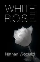 White Rose 163263418X Book Cover