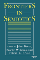 Frontiers in Semiotics (Advances in Semiotics Series) 0253203716 Book Cover