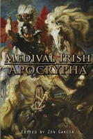 Medieval Irish Apocrypha 1387591878 Book Cover
