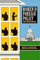 Women in Foreign Policy: The Insiders 0415905125 Book Cover