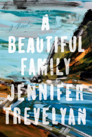 A Beautiful Family: A Novel 0385551355 Book Cover