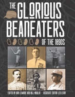 The Glorious Beaneaters of the 1890s (SABR Digital Library) 1970159197 Book Cover