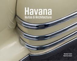 Havana. Autos And Architecture - Nigel Young 8494146211 Book Cover