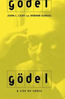 Gödel: A Life of Logic 0738202746 Book Cover