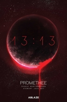 Promethee 13:13 1684971055 Book Cover