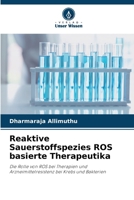 Reaktive Sauerstoffspezies ROS basierte Therapeutika (German Edition) 6207135547 Book Cover