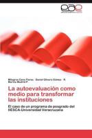 La Autoevaluacion Como Medio Para Transformar Las Instituciones 3659024317 Book Cover