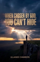 When chosen by God, you can't hide.: When Grace Steps In, Death Has To Step Back. B0G4JCPNK2 Book Cover