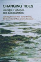 Changing Tides: Gender, Fisheries and Globalization 1552661598 Book Cover