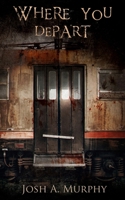 Where You Depart B0GMWP6QPJ Book Cover