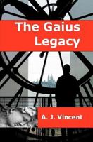 The Gaius Legacy 1456379585 Book Cover