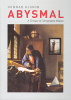 Abysmal: A Critique of Cartographic Reason 0226629309 Book Cover