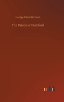 The Parson O' Dumford: A Tale 1518690858 Book Cover