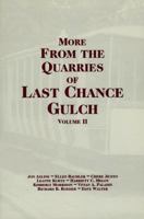 More from the Quarries of Last Chance Gulch, Vol. III 1560371307 Book Cover