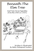 Beneath the Elm Tree 1304820963 Book Cover