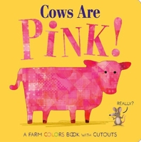 Cows Are Pink! 1667208292 Book Cover