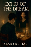 The Echo of a Dream Pilot B0FK89FB7Y Book Cover