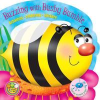Buzzing with Busby Bumble: Activities, Colouring, Stickers 184958303X Book Cover