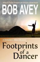 Footprints of a Dancer: A Kenny Elliot Mystery 1684337615 Book Cover