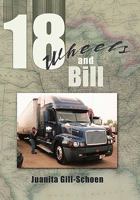 18 Wheels and Bill 1456746073 Book Cover