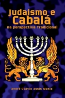 Judaísmo E Cabalá Na Perspectiva Tradicional 6526604692 Book Cover