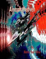 Aircraft Heaven: Part 1 (Chinese Version) 1502380889 Book Cover