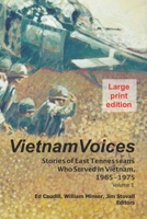 Vietnam Voices: Stories of East Tennesseans Who Served in Vietnam, 1965-1975 1697222145 Book Cover
