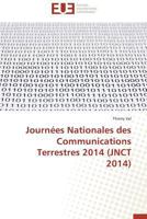 Journa(c)Es Nationales Des Communications Terrestres 2014 (Jnct 2014) 3841734685 Book Cover