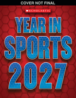 Scholastic Year in Sports 2027 B0G2Q296CX Book Cover