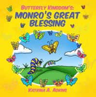 MONRO'S GREAT BLESSING (BUTTERFLY KINGDOM) 1937741192 Book Cover