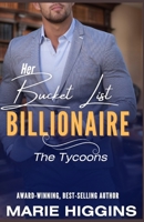 Her Bucket List Billionaire (The Tycoons #6) 1072415542 Book Cover