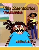 Tilly Mae and the Toothache B08PXD25J7 Book Cover