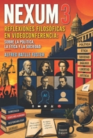 NEXUM 3: Reflexiones filosóficas en videoconferencia: Sobre la Política, la Ética y la Sociedad (Spanish Edition) B0DRJ3LKLG Book Cover