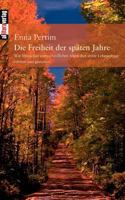 Die Freiheit der späten Jahre 3865202241 Book Cover