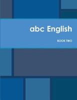 ABC English: Book Two (2nd Edition) 1491038411 Book Cover