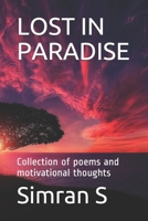 LOST IN PARADISE: Collection of poems and motivational thoughts B08KGDWCJX Book Cover