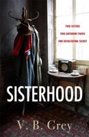 Sisterhood: A heartbreaking mystery of family secrets and lies 1529405750 Book Cover