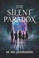 The Silent Paradox: A Mystery Beyond Sound B0DXBFMXQC Book Cover