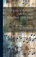 Paléographie musicale Volume 1901-1905; Volume 8 1022245430 Book Cover