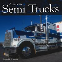 American Semi Trucks 0760300380 Book Cover